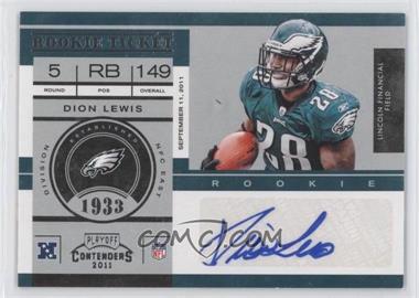 2011 Playoff Contenders - [Base] #130 - Rookie Ticket - Dion Lewis /224