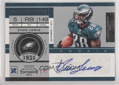 2011 Playoff Contenders - [Base] #130 - Rookie Ticket - Dion Lewis /224
