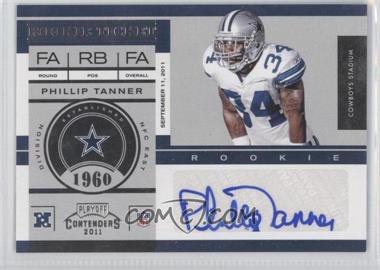 2011 Playoff Contenders - [Base] #164 - Rookie Ticket - Phillip Tanner