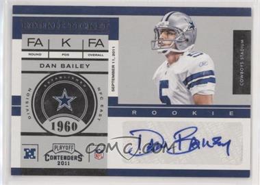 2011 Playoff Contenders - [Base] #194 - Rookie Ticket - Dan Bailey