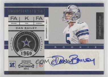 2011 Playoff Contenders - [Base] #194 - Rookie Ticket - Dan Bailey