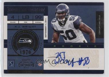 2011 Playoff Contenders - [Base] #197 - Rookie Ticket - K.J. Wright [EX to NM]