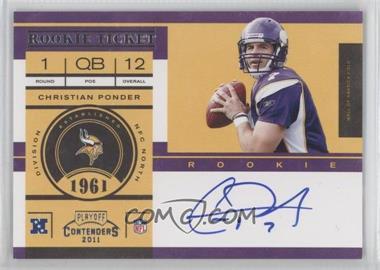 2011 Playoff Contenders - [Base] #205.1 - Rookie Ticket - Christian Ponder (Base) [Noted]