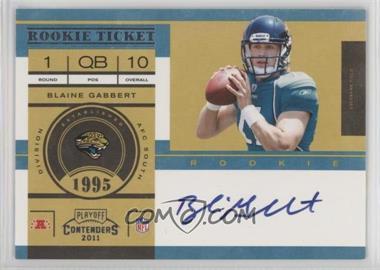 2011 Playoff Contenders - [Base] #212.1 - Rookie Ticket - Blaine Gabbert (Base)