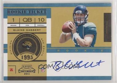 2011 Playoff Contenders - [Base] #212.1 - Rookie Ticket - Blaine Gabbert (Base)