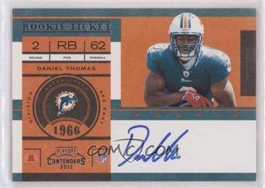 2011 Playoff Contenders - [Base] #215.1 - Rookie Ticket - Daniel Thomas (Base)