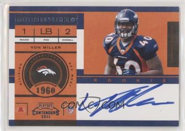 2011 Playoff Contenders - [Base] #220.2 - Rookie Ticket Variation - Von Miller (No "Riddell" on Helmet, No Wristband) /100