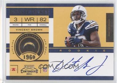 2011 Playoff Contenders - [Base] #233.2 - Rookie Ticket Variation - Vincent Brown (No "Riddell" on Helmet, No Wristband) /250