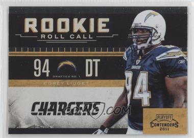 2011 Playoff Contenders - Rookie Roll Call #20 - Corey Liuget