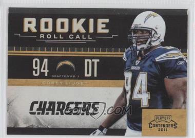 2011 Playoff Contenders - Rookie Roll Call #20 - Corey Liuget