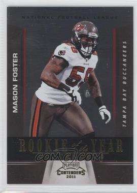 2011 Playoff Contenders - Rookie of the Year Contenders - Gold #17 - Mason Foster /100