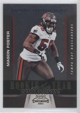 2011 Playoff Contenders - Rookie of the Year Contenders - Gold #17 - Mason Foster /100