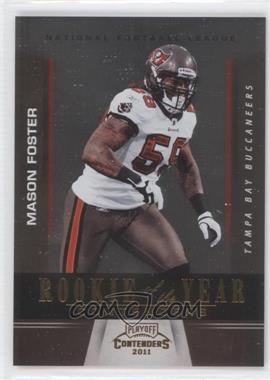 2011 Playoff Contenders - Rookie of the Year Contenders - Gold #17 - Mason Foster /100