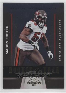 2011 Playoff Contenders - Rookie of the Year Contenders - Gold #17 - Mason Foster /100