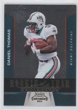 2011 Playoff Contenders - Rookie of the Year Contenders - Gold #6 - Daniel Thomas /100