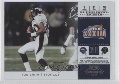 2011 Playoff Contenders - Super Bowl Tickets #15 - Rod Smith