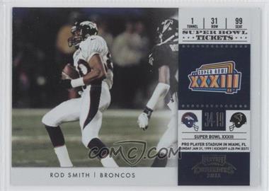 2011 Playoff Contenders - Super Bowl Tickets #15 - Rod Smith