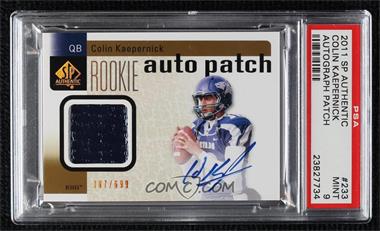 2011 SP Authentic - [Base] #233 - Rookie Auto Patch - Colin Kaepernick /699 [PSA 9 MINT]