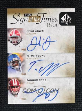 2011 SP Authentic - Sign of the Times Triple #ST3-JYD - Julio Jones, Titus Young, Tandon Doss /10