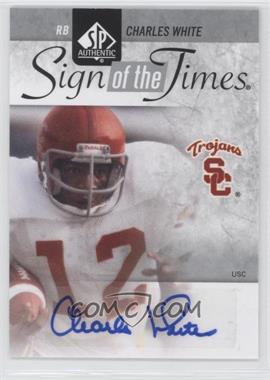 2011 SP Authentic - Sign of the Times #ST-CW - Charles White