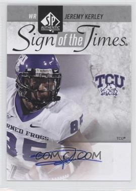 2011 SP Authentic - Sign of the Times #ST-JK - Jeremy Kerley