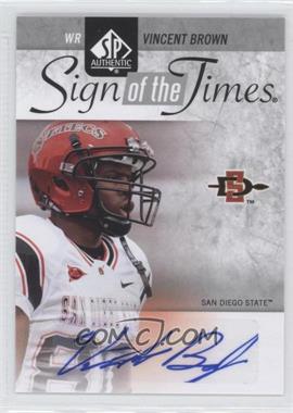 2011 SP Authentic - Sign of the Times #ST-VB - Vincent Brown