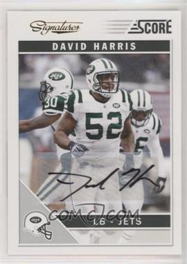 2011 Score - [Base] - Signatures #201 - David Harris [EX to NM]