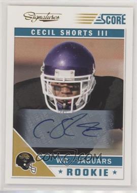 2011 Score - [Base] - Signatures #318 - Cecil Shorts III [EX to NM]
