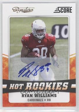 2011 Score - Hot Rookies - Signatures #24 - Ryan Williams