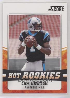 2011 Score - Hot Rookies #6 - Cam Newton