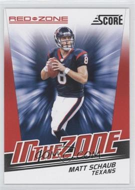 2011 Score - In the Zone - Red Zone #19 - Matt Schaub