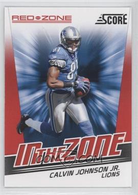 2011 Score - In the Zone - Red Zone #4 - Calvin Johnson Jr.