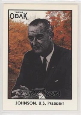 2011 TRI-STAR Obak - [Base] #98 - Lyndon B. Johnson