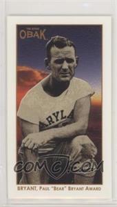 2011 TRI-STAR Obak - T212 Mini - Brown #18 - Paul "Bear" Bryant /75