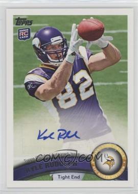 2011 Topps - [Base] - Rookie Variations Autographs #6 - Kyle Rudolph