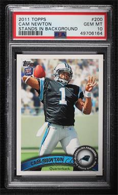 2011 Topps - [Base] #200.3 - Cam Newton (Making 4 With Left Hand) [PSA 10 GEM MT]