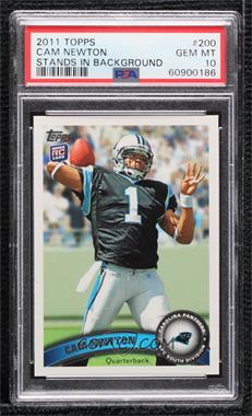 2011 Topps - [Base] #200.3 - Cam Newton (Making 4 With Left Hand) [PSA 10 GEM MT]