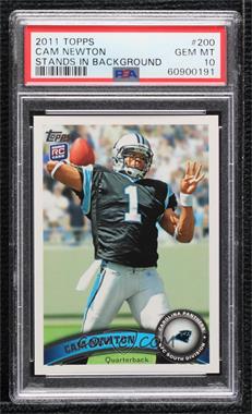 2011 Topps - [Base] #200.3 - Cam Newton (Making 4 With Left Hand) [PSA 10 GEM MT]