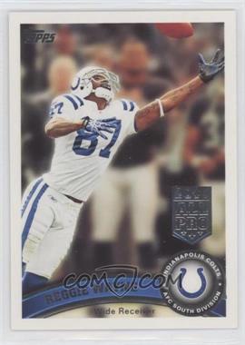 2011 Topps - [Base] #390 - Reggie Wayne