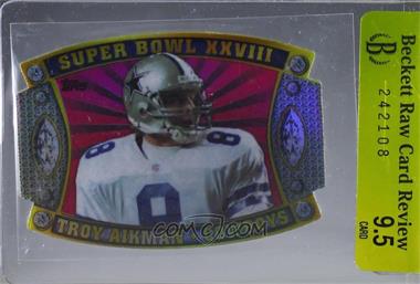 2011 Topps - Super Bowl Giveaway Die-Cut #SB-56 - Troy Aikman [BRCR 9.5]