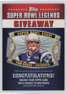 2011 Topps - Super Bowl Legends Giveaway #SBLG-7 - Tom Brady