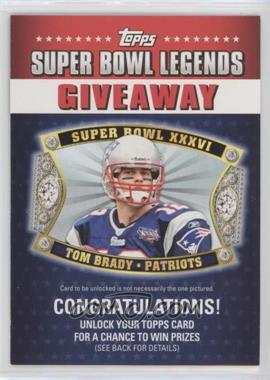 2011 Topps - Super Bowl Legends Giveaway #SBLG-7 - Tom Brady