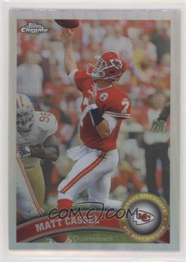 2011 Topps Chrome - [Base] - Refractor #107 - Matt Cassel [EX to NM]