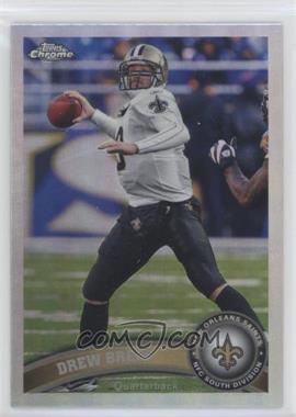 2011 Topps Chrome - [Base] - Refractor #130 - Drew Brees