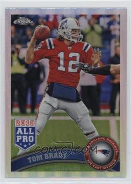 2011 Topps Chrome - [Base] - Refractor #20 - Tom Brady