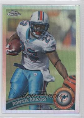 2011 Topps Chrome - [Base] - Refractor #75 - Ronnie Brown