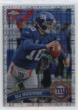 2011 Topps Chrome - [Base] - X-Fractor #12 - Eli Manning