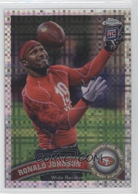 2011 Topps Chrome - [Base] - X-Fractor #204 - Ronald Johnson