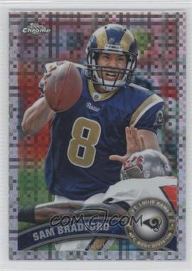 2011 Topps Chrome - [Base] - X-Fractor #34 - Sam Bradford