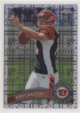 2011 Topps Chrome - [Base] - X-Fractor #51 - Andy Dalton